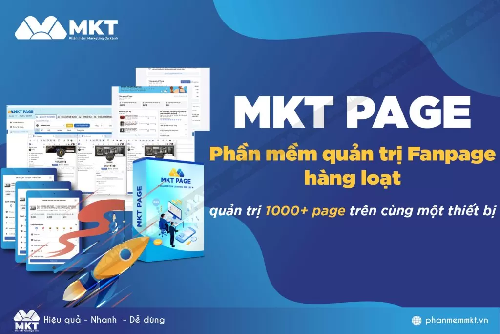 MKT Page - Phần mềm nuôi fanpage hàng loạt tự động